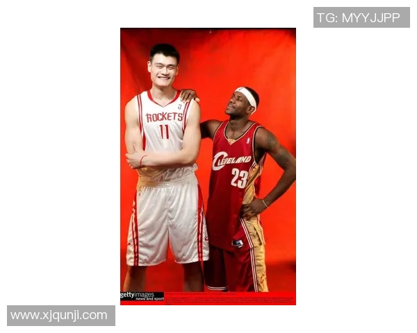 姚明与詹姆斯的篮球传奇相遇:跨越时代的友谊与竞技精神